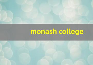 monash college